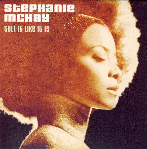 MCKAY, STEPHANIE - TELL IT LIKE IT IS