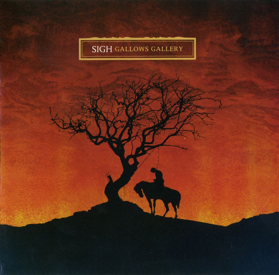 SIGH - GALLOWS GALLERY