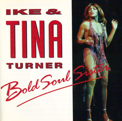 TURNER, IKE & TINA - BOLD SOUL SISTER