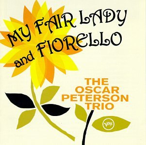 PETERSON, OSCAR - PLAYS MY FAIR LADY / MUSIC FROM FIORELLO