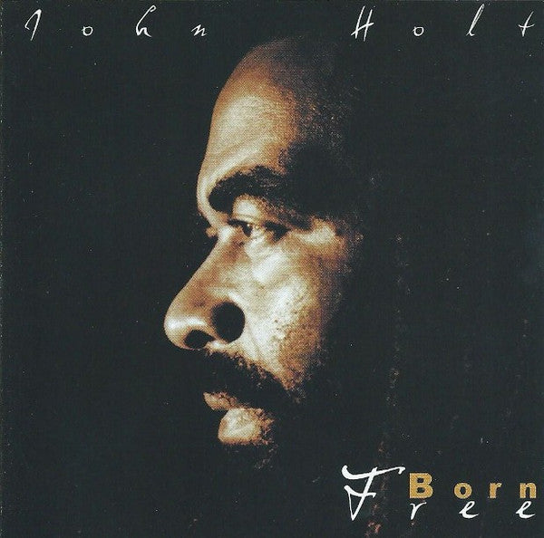 HOLT, JOHN - BORN FREE