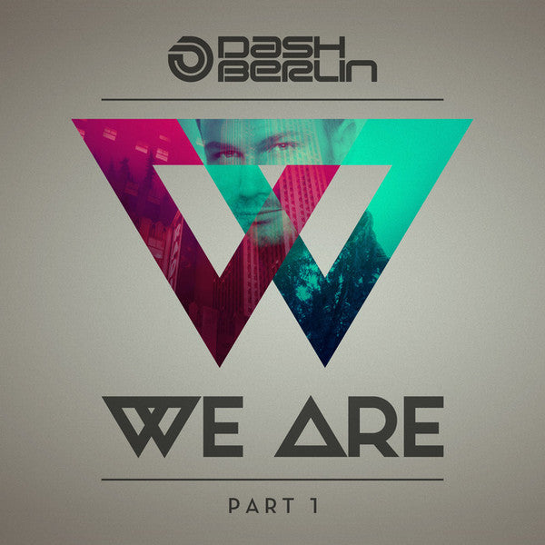 DASH BERLIN - WE ARE