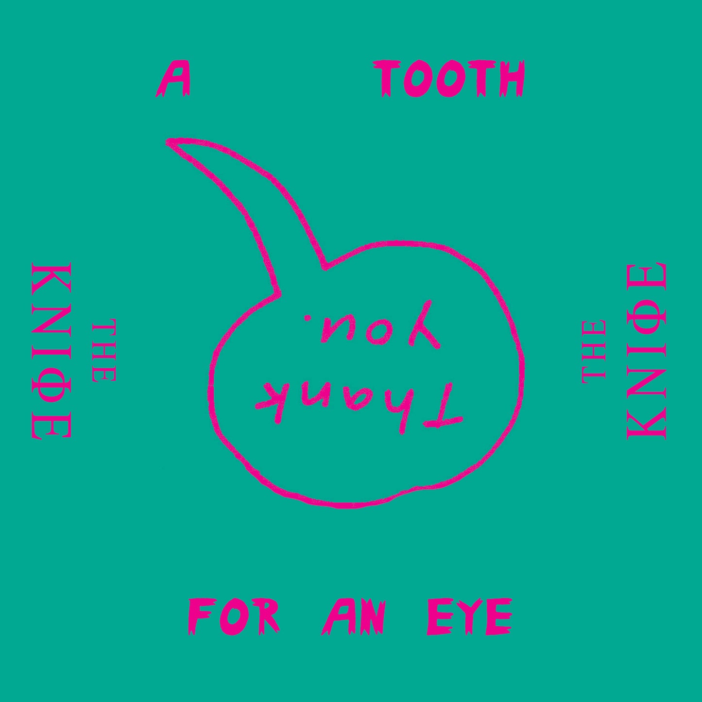 KNIFE - A TOOTH FOR AN EYE