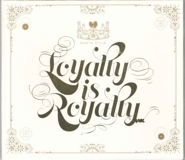 MASTA KILLA - LOYALTY IS ROYALTY