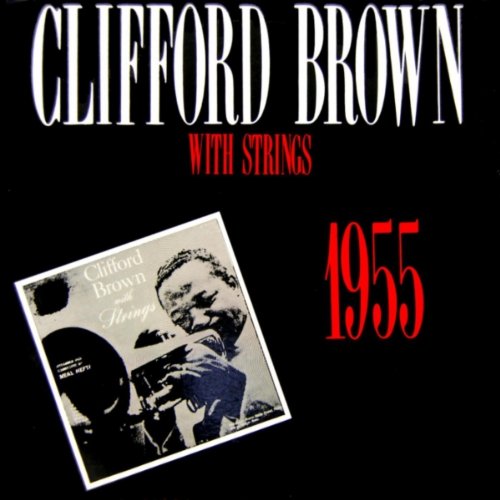 BROWN, CLIFFORD - WITH STRINGS