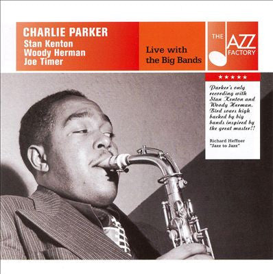 PARKER, CHARLIE - LIVE WITH THE BIG BANDS