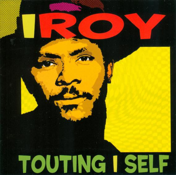 I ROY - TOUTING I SELF