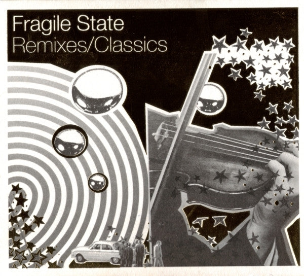 FRAGILE STATE - REMIXES/CLASSICS