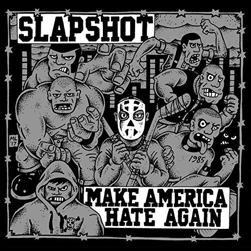 SLAPSHOT - MAKE AMERICA HATE AGAIN