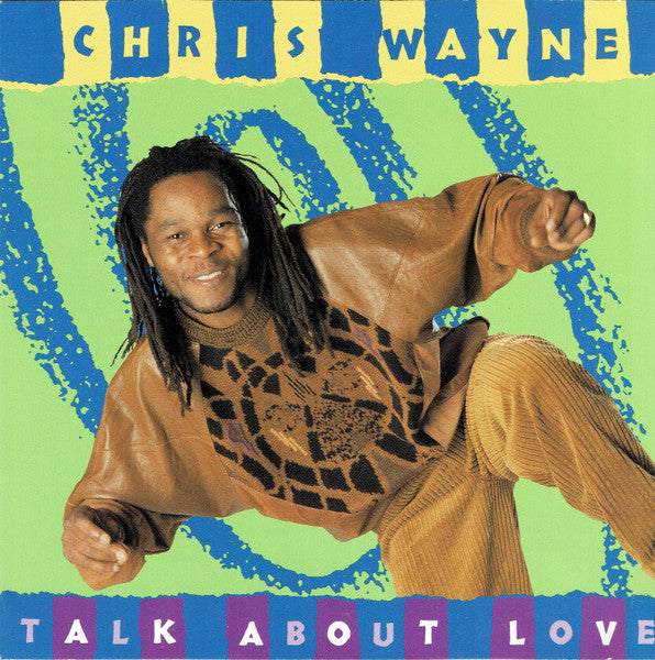 WAYNE, CHRIS - TALK ABOUT LOVE