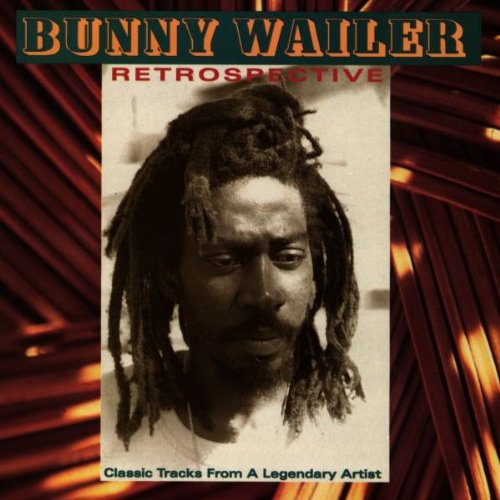 WAILER, BUNNY - RETROSPECTIVE: CLASSIC TRACKS