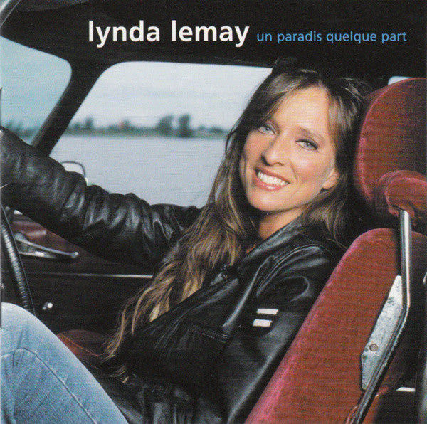 LEMAY, LYNDA - UN PARADIS QUELQUE PART (FRN)