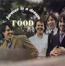 FOOD - FOREVER IS A DREAM