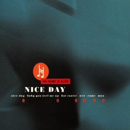 HIS NAME IS ALIVE - NICE DAY