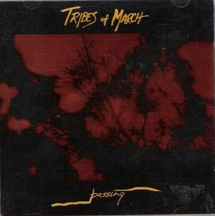 TRIBES OF MARCH - PASSING