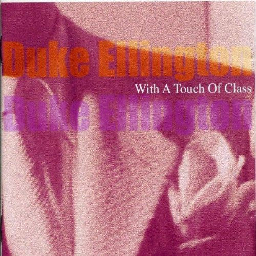 ELLINGTON, DUKE - WITH A TOUCH OF CLASS
