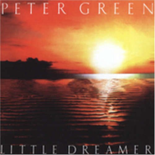 GREEN, PETER - LITTLE DREAMER
