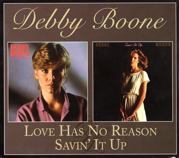 BOONE, DEBBY - LOVE HAS NO REASON/SAVIN' IT UP