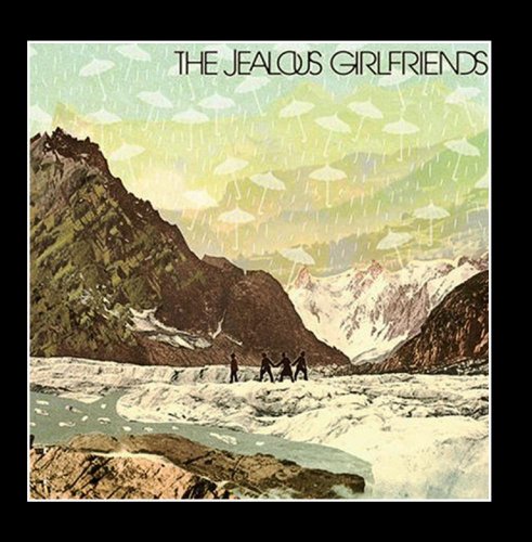 JEALOUS GIRLFRIENDS - JEALOUS GIRLFRIENDS