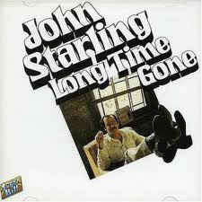 STARLING, JOHN - LONG TIME GONE