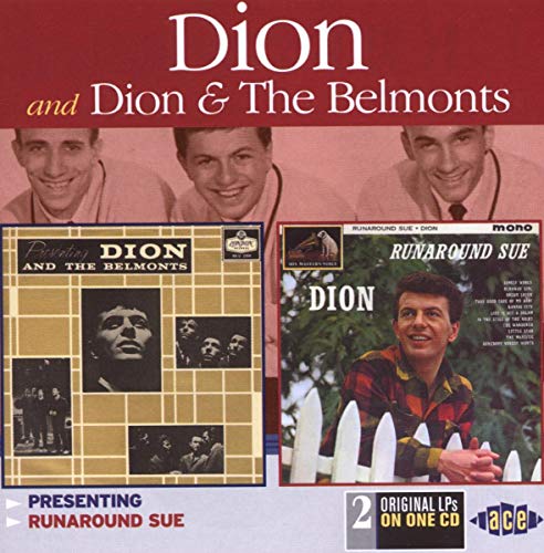 DION & THE BELMONTS - PRESENTING/RUNAROUND SUE