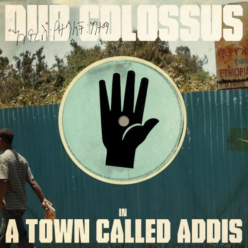 DUB COLOSSUS - A TOWN CALLED ADDIS