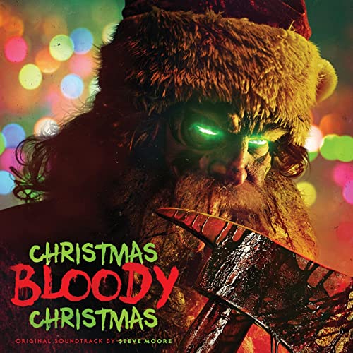 STEVE MOORE - CHRISTMAS BLOODY CHRISTMAS (ORIGINAL MOTION PICTURE SOUNDTRACK) (VINYL)