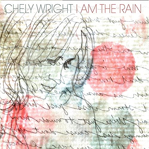 CHELY WRIGHT - I AM THE RAIN (CD)