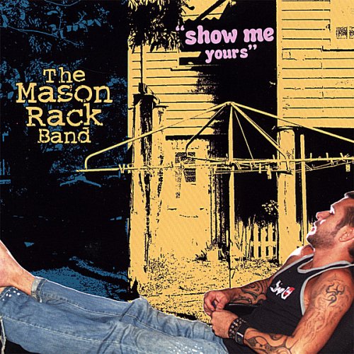 MASON ROCK BAND - \"SHOW ME YOURS\"