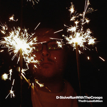 D-SISIVE - RUN WITH THE CREEPS