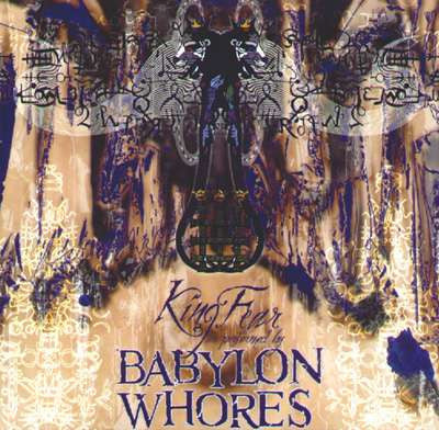 BABYLON WHORES - KING FEAR