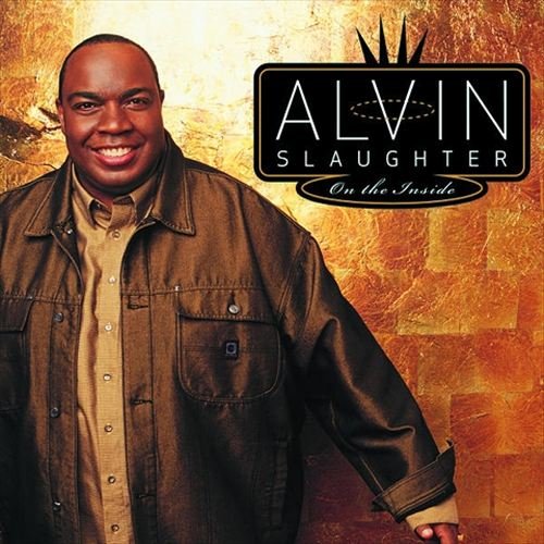 SLAUGHTER, ALVIN - ON THE INSIDE
