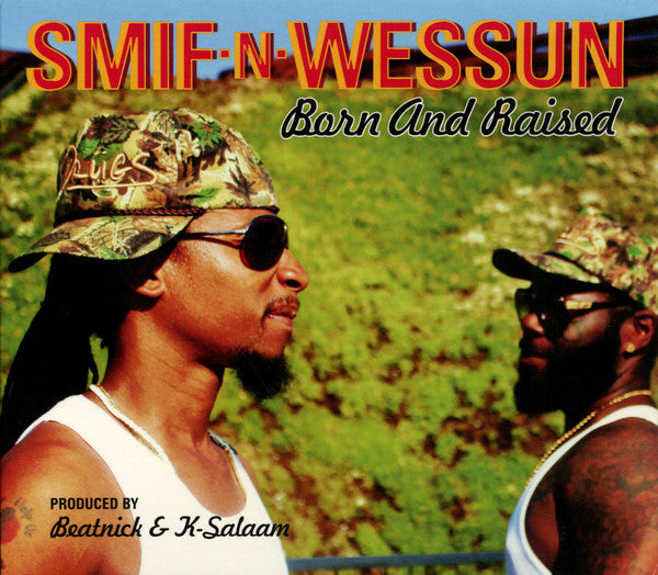SMIF-N-WESSUN - BORN & RAISED