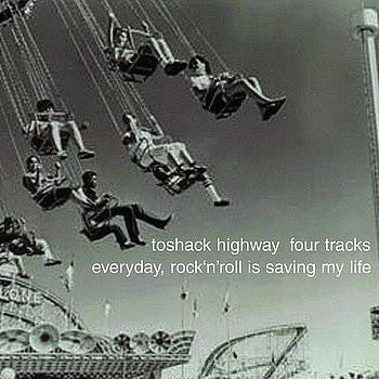 TOSHACK HIGHWAY - EVERYDAY ROCK 'N' ROLL IS SAVING...