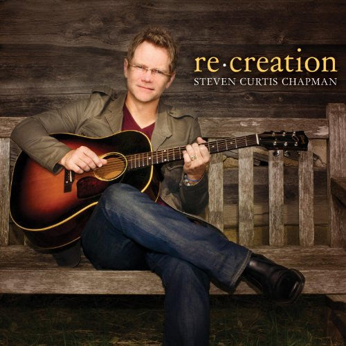 CHAPMAN, STEVEN CURTIS - RE CREATION