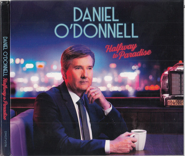 O'DONNELL, DANIEL - HALFWAY TO PARADISE