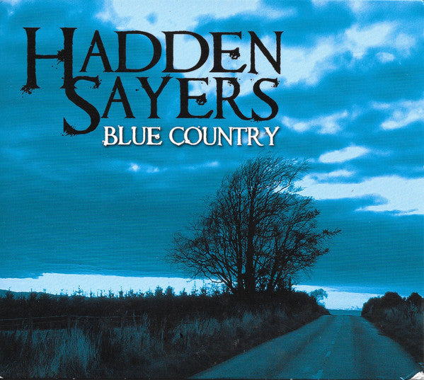 SAYERS, HADDEN - BLUE COUNTRY
