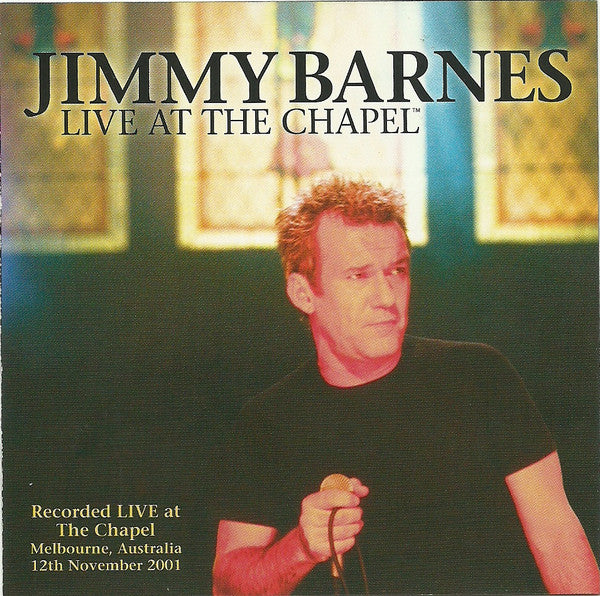 BARNES, JIMMY - LIVE AT THE CHAPEL
