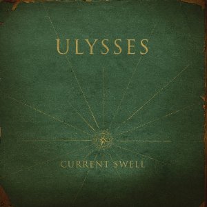 CURRENT SWELL - ULYSSES