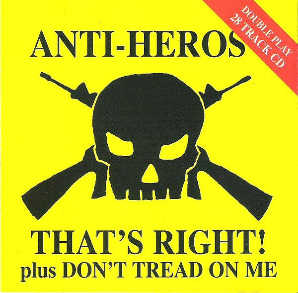 ANTI-HEROS - THAT'S RIGHT/DON'T TREAD ON ME