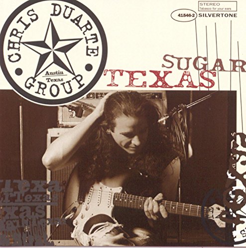 DUARTE, CHRIS - TEXAS SUGAR/STRAT MAGIK
