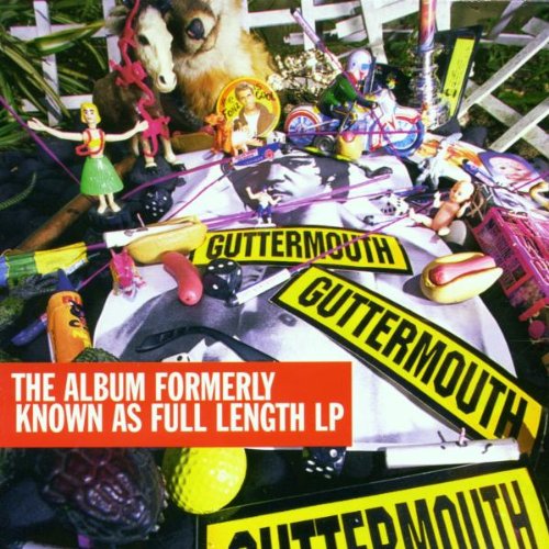 GUTTERMOUTH - ALBUM FORMERLY KNOWN AS FULL