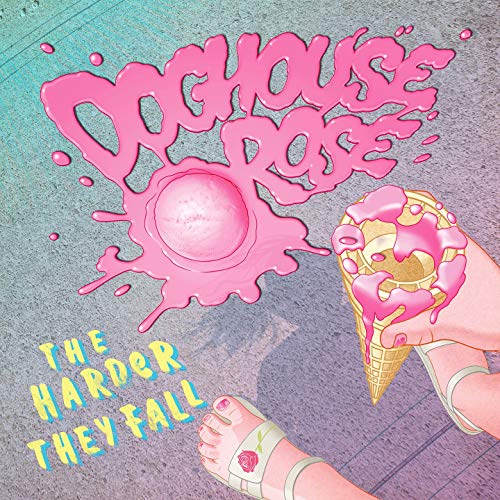 DOGHOUSE ROSE - THE HARDER THEY FALL (VINYL)