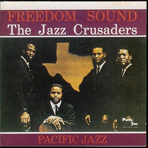 JAZZ CRUSADERS - FREEDOM SOUND