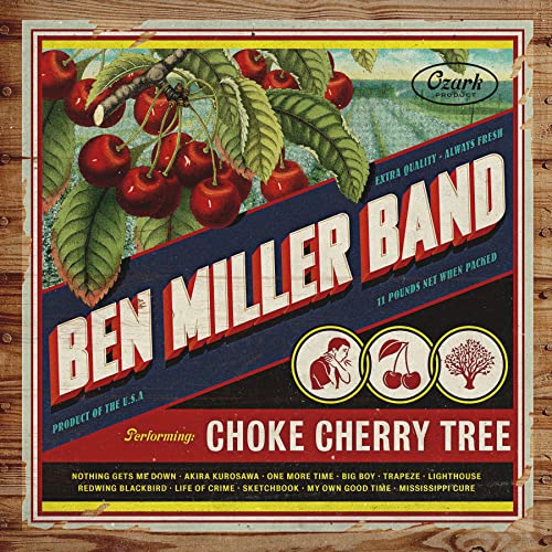 MILLER,BEN BAND - CHOKE CHERRY TREE (CD)