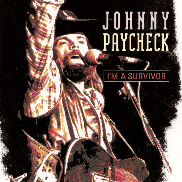 PAYCHECK, JOHNNY - I'M A SURVIVOR