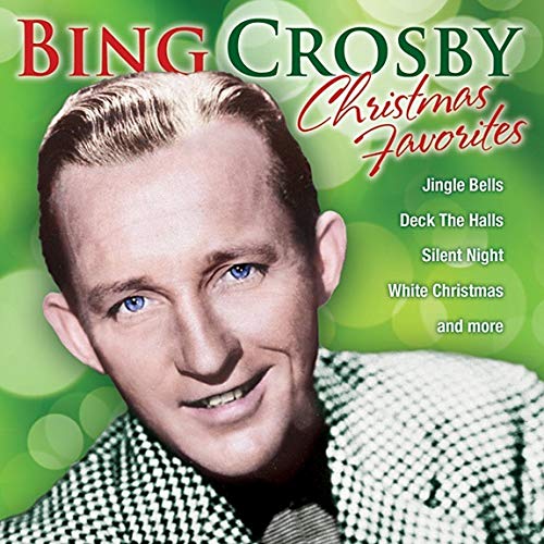 CROSBY, BING - CHRISTMAS FAVOURITES
