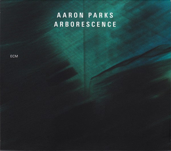 PARKS, AARON - ARBORESCENCE