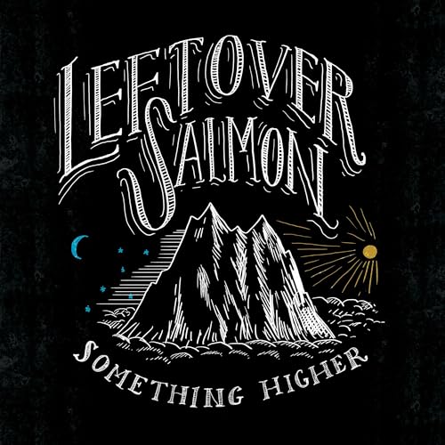 LEFTOVER SALMON - SOMETHING HIGHER (CD)