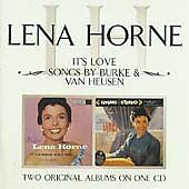 HORNE, LENA - IT'S LOVE/SONGS BY BURKE & VAN HEUSEN